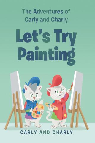 Cover image: Let’s Try Painting 9798887313894