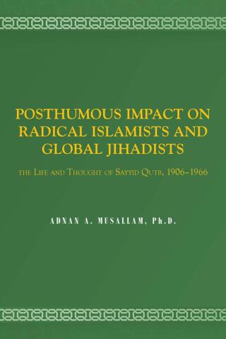 Cover image: POSTHUMOUS IMPACT ON RADICAL ISLAMISTS AND GLOBAL JIHADISTS 9798887314563