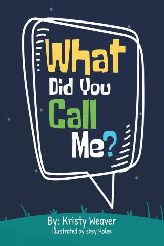 Cover image: What Did You Call Me? 9798887315591