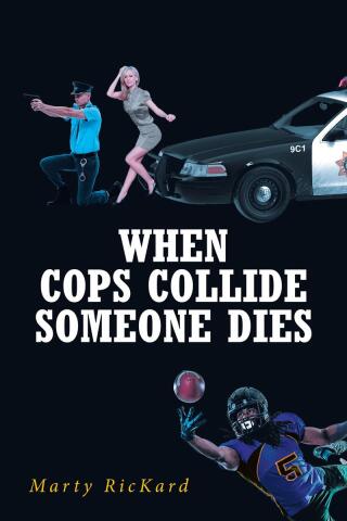 表紙画像: When Cops Collide 9798887316208