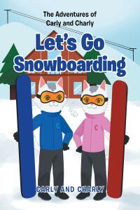 Imagen de portada: Let's Go Snowboarding 9798887316499