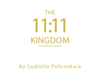 صورة الغلاف: The 11:11 Kingdom 9798887317069