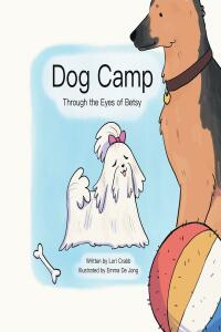 Cover image: Dog Camp 9798887317762