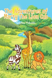 Omslagafbeelding: The Adventures of Marty The Lion Cub 9798887318790