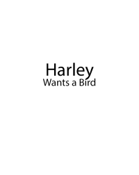 Cover image: Harley Wants a Bird 9798887319070