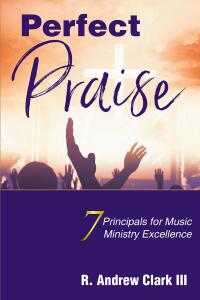 Cover image: Perfect Praise 9798887511306