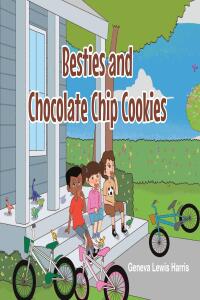 Cover image: BESTIES and CHOCOLATE CHIP COOKIES 9798891302174