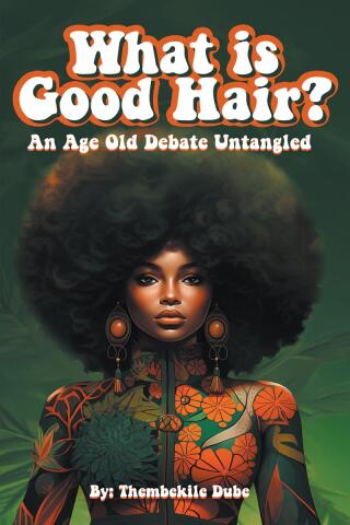 Cover image: What Is Good Hair? 9798887516219