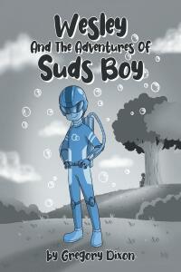 Imagen de portada: Wesley And The Adventures Of Suds Boy 9798887516301