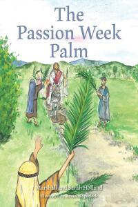Omslagafbeelding: The Passion Week Palm 9798892431941