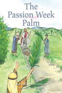 Imagen de portada: The Passion Week Palm 9798892431941