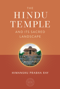Cover image: The Hindu Temple and Its Sacred Landscape 9781647229085