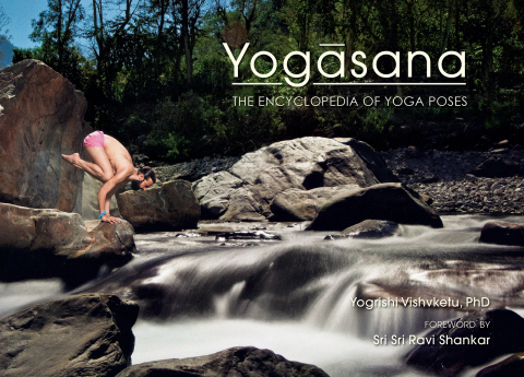 Yogasana: The Encyclopedia of Yoga Poses - FULL INSTANT DOWNLOAD | PDF DOCX EPUB