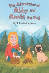 Cover image: The Adventures of Abby and Annie the Pug 9798887630786