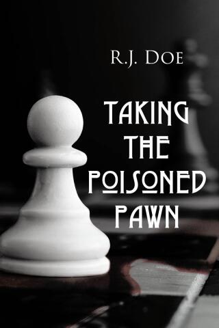 Cover image: Taking The Poisoned Pawn 9798887630854