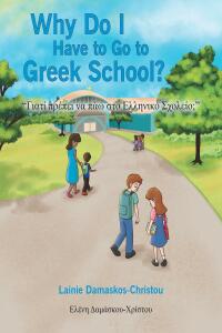 Omslagafbeelding: Why Do I Have to Go to Greek School? 9798887631608