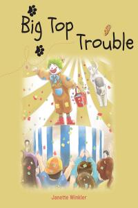 Imagen de portada: Big Top Trouble 9798887631899