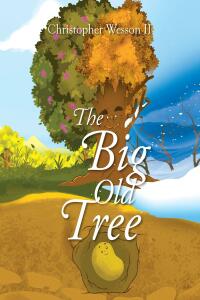 Imagen de portada: The Big Old Tree 9798887633947