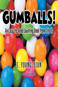 Cover image: GUMBALLS! 9798887634197