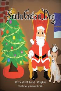 Cover image: Santa Gets a Dog 9798887634753