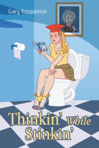 Imagen de portada: Thinkin' While Stinkin' 9798887639222