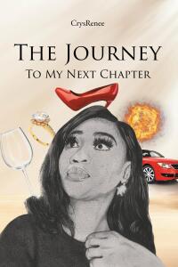 Cover image: The Journey: To My Next Chapter 9798887639505