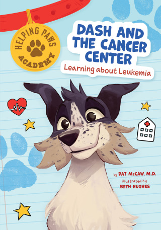 Imagen de portada: Dash and the Cancer Center 9798887700038