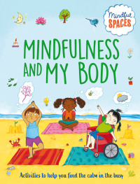 Cover image: Mindfulness and My Body 9798887701318