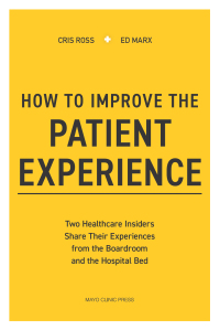 表紙画像: How to Improve the Patient Experience 9798887703480