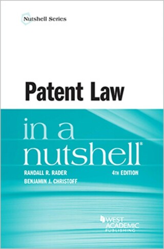 Cover image: Rader and Christoff's Patent Law in a Nutshell 4th edition 9781647088408