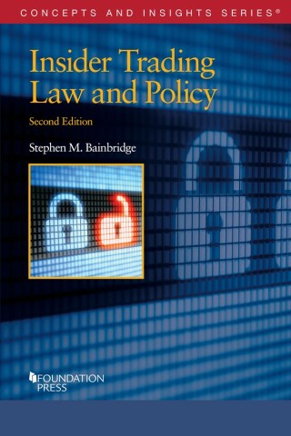 Cover image: Bainbridge's Insider Trading Law and Policy 2nd edition 9781636599465