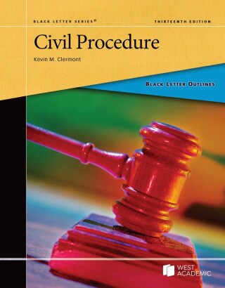 Cover image: Clermont's Black Letter Outline on Civil Procedure, 13th 13th edition 9798887864938