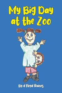 Imagen de portada: My Big Day at the Zoo 9798887931630