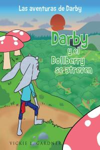 Cover image: Darby y el Dollberry se atreven 9798887933221