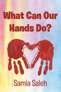 Cover image: What Can Our Hands Do? 9798887934198