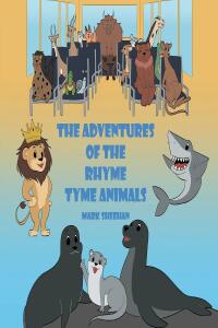 Cover image: The Adventures of The Rhyme Tyme Animals 9798887936185