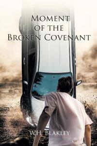 表紙画像: Moment of the Broken Covenant 9798887936246