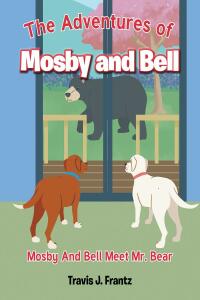 Cover image: The Adventures of Mosby and Bell 9798887936260