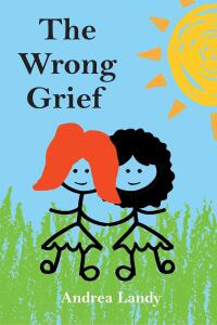 Cover image: The Wrong Grief 9798887936680