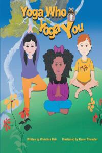 Cover image: Yoga Who Yoga You 9798887937021