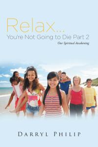 Imagen de portada: Relax. . . You're Not Going to Die Part 2 9798887937656