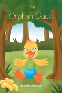 Cover image: The Orphan Duck 9798887938004