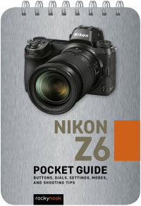 Omslagafbeelding: Nikon Z6: Pocket Guide 9781681985077