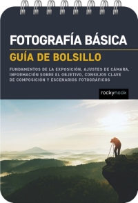 Cover image: Fotografía básica: Guía de bolsillo (Basic Photography: Pocket Guide) 9798888141762