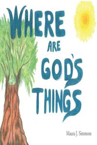 Cover image: WHERE ARE GOD'S THINGS 9798888320624