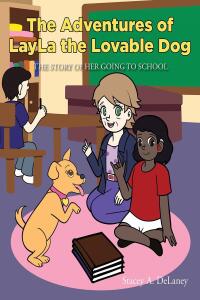 Cover image: The Adventures of LayLa the Lovable Dog 9798888321614