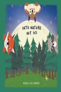 Cover image: Into Nature We Go 9798888324288