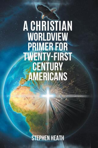 Imagen de portada: A Christian Worldview Primer for Twenty-First-Century Americans 9798888325117