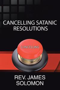 Cover image: Cancelling Satanic Resolutions 9798888327500