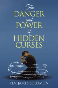 Cover image: The Danger and Power of Hidden Curses 9798888327524